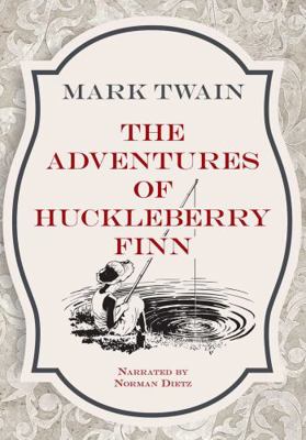 The Adventures of Huckleberry Finn 1402519737 Book Cover