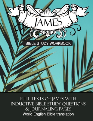 James Inductive Bible Study Workbook: Full text... 1656802457 Book Cover