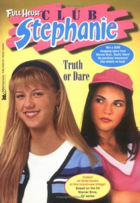 Truth or Dare (Full House: Club Stephanie) 0671041266 Book Cover