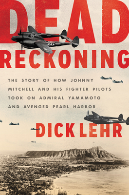Dead Reckoning: The Story of How Johnny Mitchel... 006244851X Book Cover