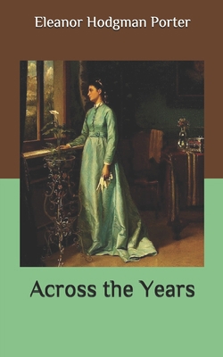 Across the Years B08771BTT4 Book Cover