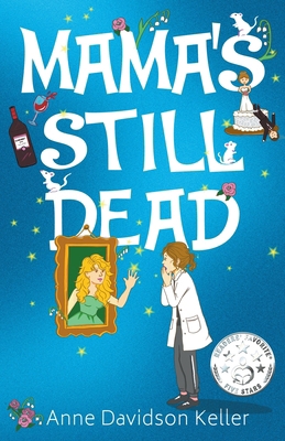 Mama's Still Dead B0HBRG6H7W Book Cover