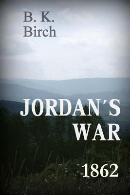 Jordan's War - 1862 1493593153 Book Cover