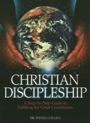 Christian Discipleship: A Step-By-Step Guide to... B000JJXMY8 Book Cover