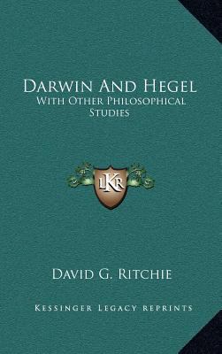 Darwin and Hegel: With Other Philosophical Studies 1163483788 Book Cover