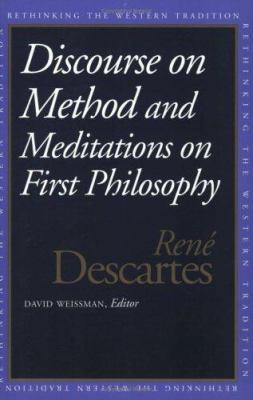 Discourse on the Method and Meditations on Firs... 0300067720 Book Cover
