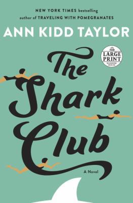 The Shark Club [Large Print] 1524778311 Book Cover