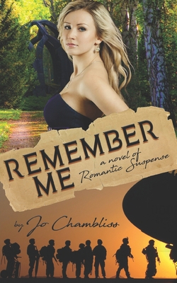 Remember Me: A Novel of Romantic Suspense 1097359786 Book Cover