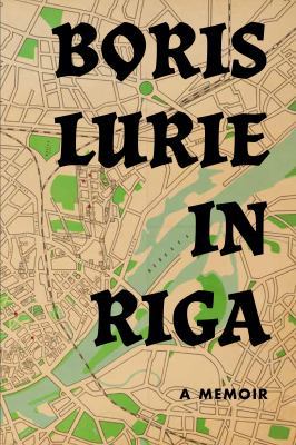 In Riga : A Memoir
