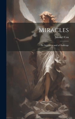 Miracles: An Argument and a Challenge 101978346X Book Cover