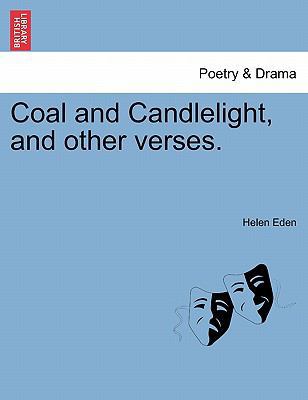 Coal and Candlelight, and Other Verses. 1241542961 Book Cover