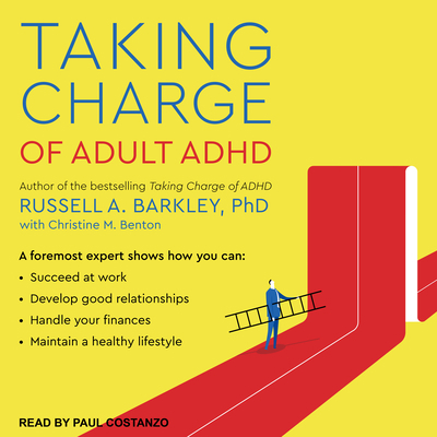 Taking Charge of Adult ADHD 1515968901 Book Cover