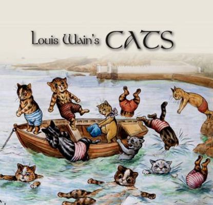 Louis Wain's Cats 1849310262 Book Cover