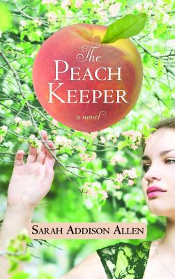 The Peach Keeper [Large Print] 1611730686 Book Cover