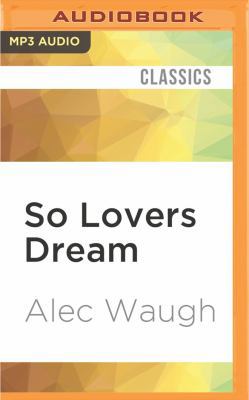 So Lovers Dream 1522681906 Book Cover