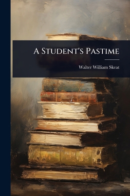 A Student's Pastime 1023732777 Book Cover