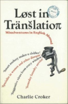 Lost in Translation: Misadventures in English A... 1741730066 Book Cover