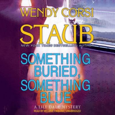 Something Buried, Something Blue: A Lily Dale M... 150477471X Book Cover