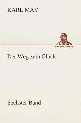 Der Weg zum Glück [German] 3849531236 Book Cover