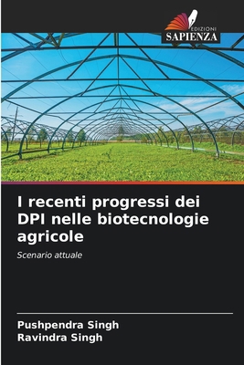 I recenti progressi dei DPI nelle biotecnologie... [Italian] 6207858611 Book Cover
