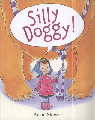 Silly Doggy! 1848775563 Book Cover