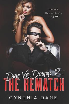 Dom Vs. Domme 2: The Rematch 1097364038 Book Cover