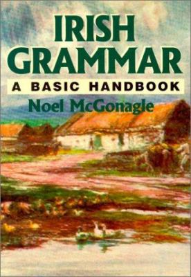 Irish Grammar: A Basic Handbook 0781806674 Book Cover