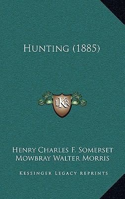 Hunting (1885) 1165045125 Book Cover