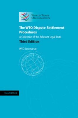 The Wto Dispute Settlement Procedures: A Collec... 1107027993 Book Cover