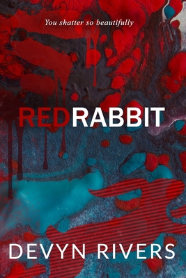 Red Rabbit: You Shatter So Beautifully B0CQK95NH6 Book Cover