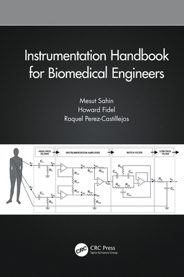 Instrumentation Handbook for Biomedical Engineers 1466504668 Book Cover
