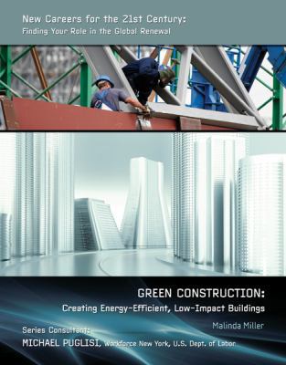 Green Construction: Creating Energy-Efficient, ... 1422218155 Book Cover
