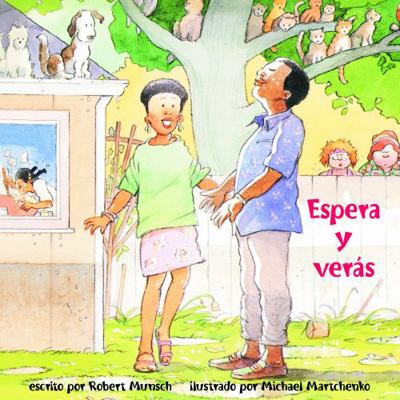 Espera Y Verás [Spanish] 1550378724 Book Cover