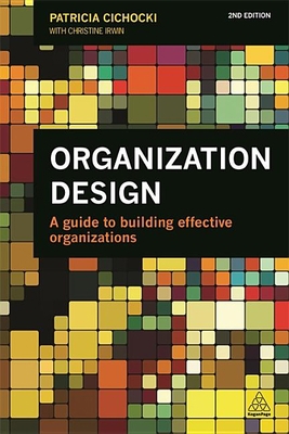 Organization Design: A Guide to Building Effect... B07198ZX7K Book Cover