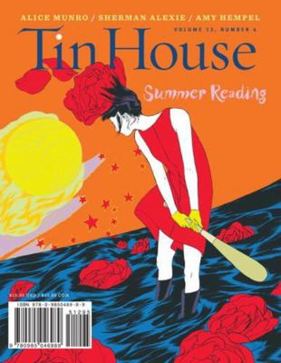 Tin House Magazine: Summer Reading 2012: Vol. 1... 0985046988 Book Cover
