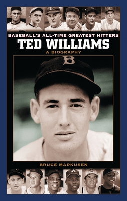 Ted Williams: A Biography 0313328676 Book Cover