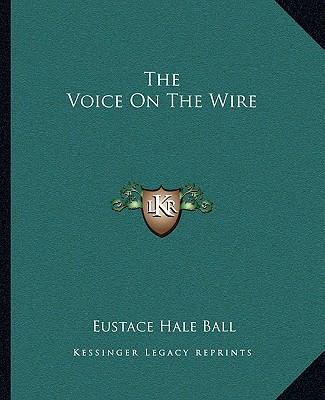 The Voice On The Wire 116271171X Book Cover