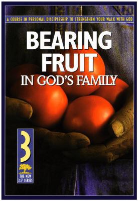 Bearing Fruit in God's Family 1576831922 Book Cover