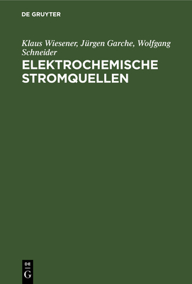 Elektrochemische Stromquellen [German] 3112569350 Book Cover