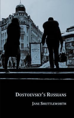 Dostoevsky's Russians 1479292338 Book Cover