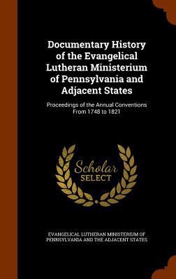 Documentary History of the Evangelical Lutheran... 1345222742 Book Cover