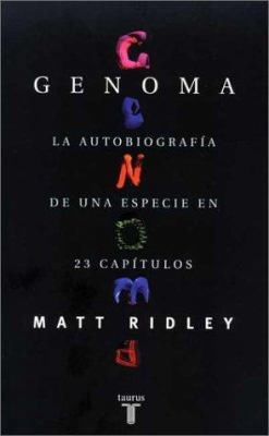 Genoma - La Autobiografia de Una Especie En 23 ... [Spanish] 9681908112 Book Cover