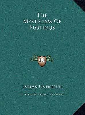 The Mysticism Of Plotinus 1169506836 Book Cover