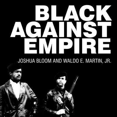 Black Against Empire: The History and Politics ... 1799983544 Book Cover