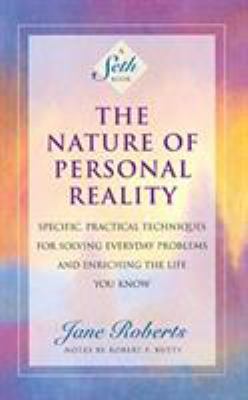 The Nature of Personal Reality: Specific, Pract... 1978628919 Book Cover