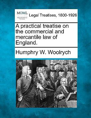 A practical treatise on the commercial and merc... 1240152434 Book Cover