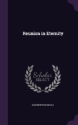 Reunion in Eternity 1346817685 Book Cover