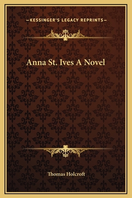 Anna St. Ives A Novel 1169350151 Book Cover
