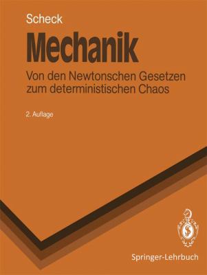 Mechanik: Von den Newtonschen Gesetzen zum dete... [German] 3540529780 Book Cover