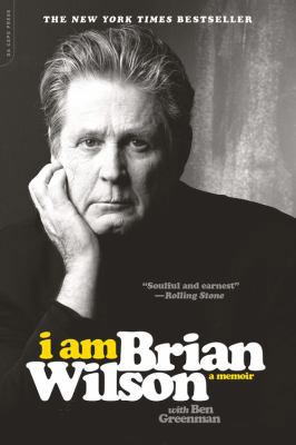I Am Brian Wilson: A Memoir 0306825791 Book Cover